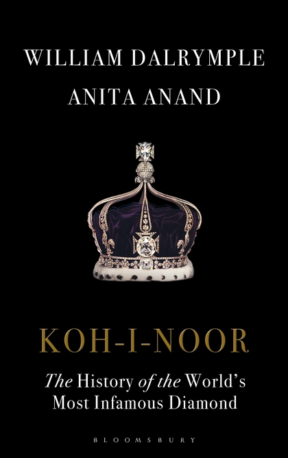 Kohinoor: The Story of the World’s Most Infamous Diamond Cover